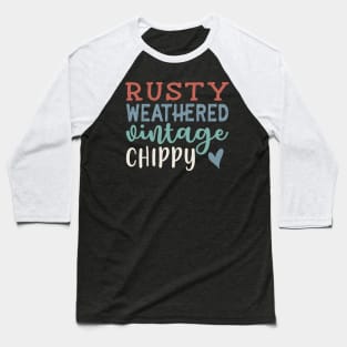 Rusty Weathered Vintage Chippy Antique Thrifting Cute Baseball T-Shirt